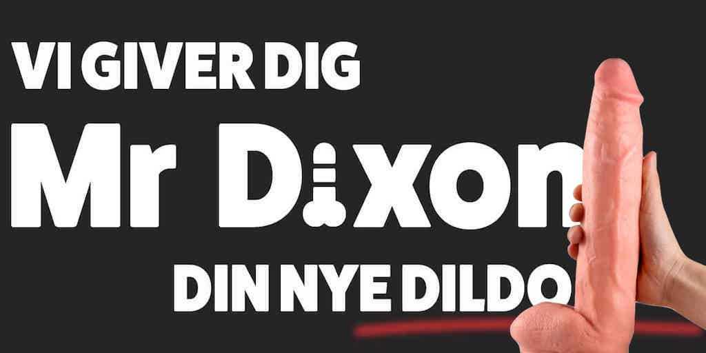 Mød Mr. Dixon – Ny lækker dildoserie fra 11-23 cm.