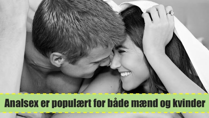Guide: Prøv Analsex med succés (Tips & Tricks)