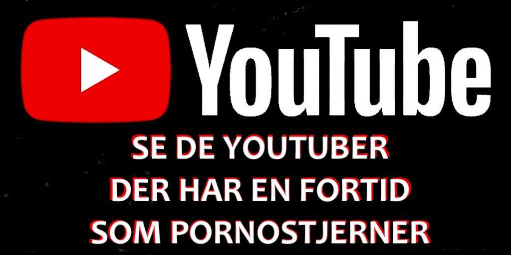 Kendte youtubere som har lavet pornofilm TOP5