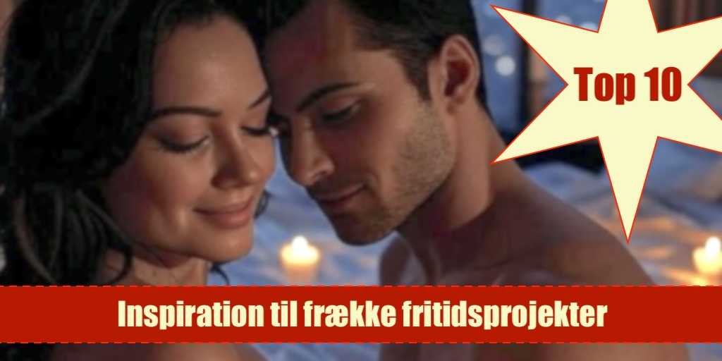 Par – Gør sex til jeres hobby og få mere og bedre sex! TOP10