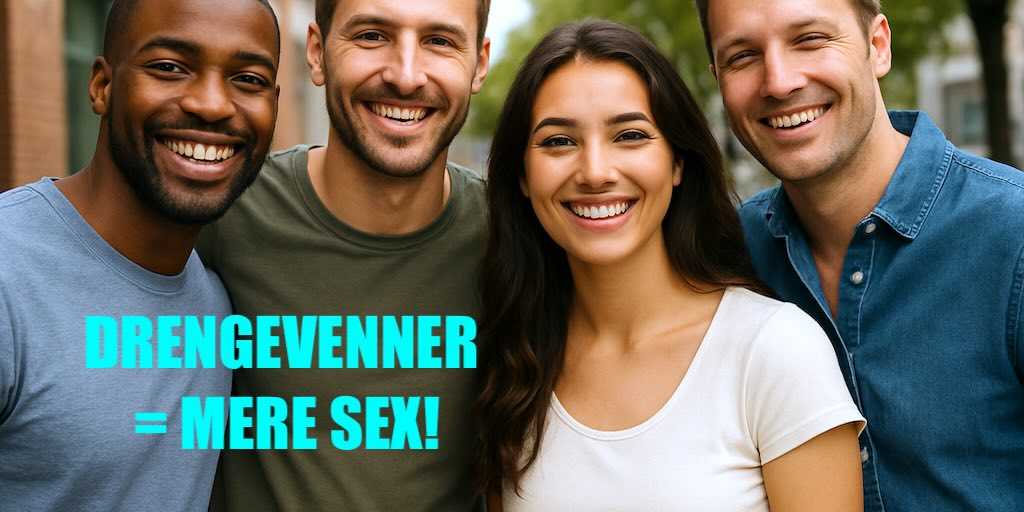 Har din kvinde flere mandevenner? Så får hun mere sex!
