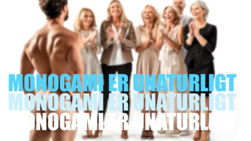 Monogami er løgn: Derfor er din krop bygget til flere partnere