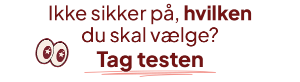Tag testen og find det rette for dig