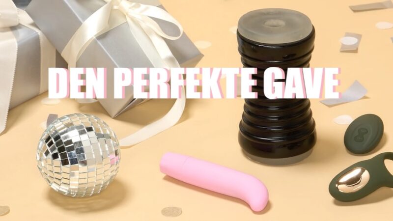 Find den perfekte gave med frække vibrationer