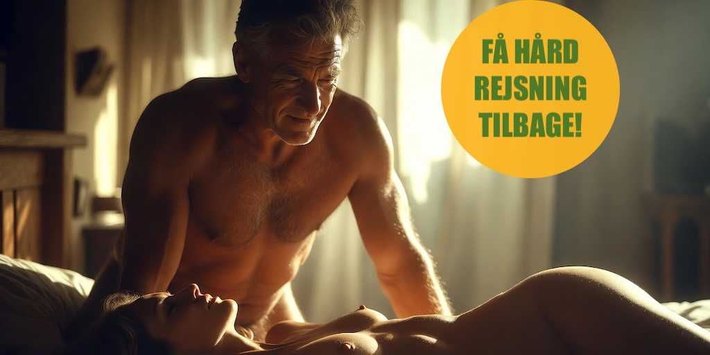 Få stenhård pik igen med naturlige hjælpemidler